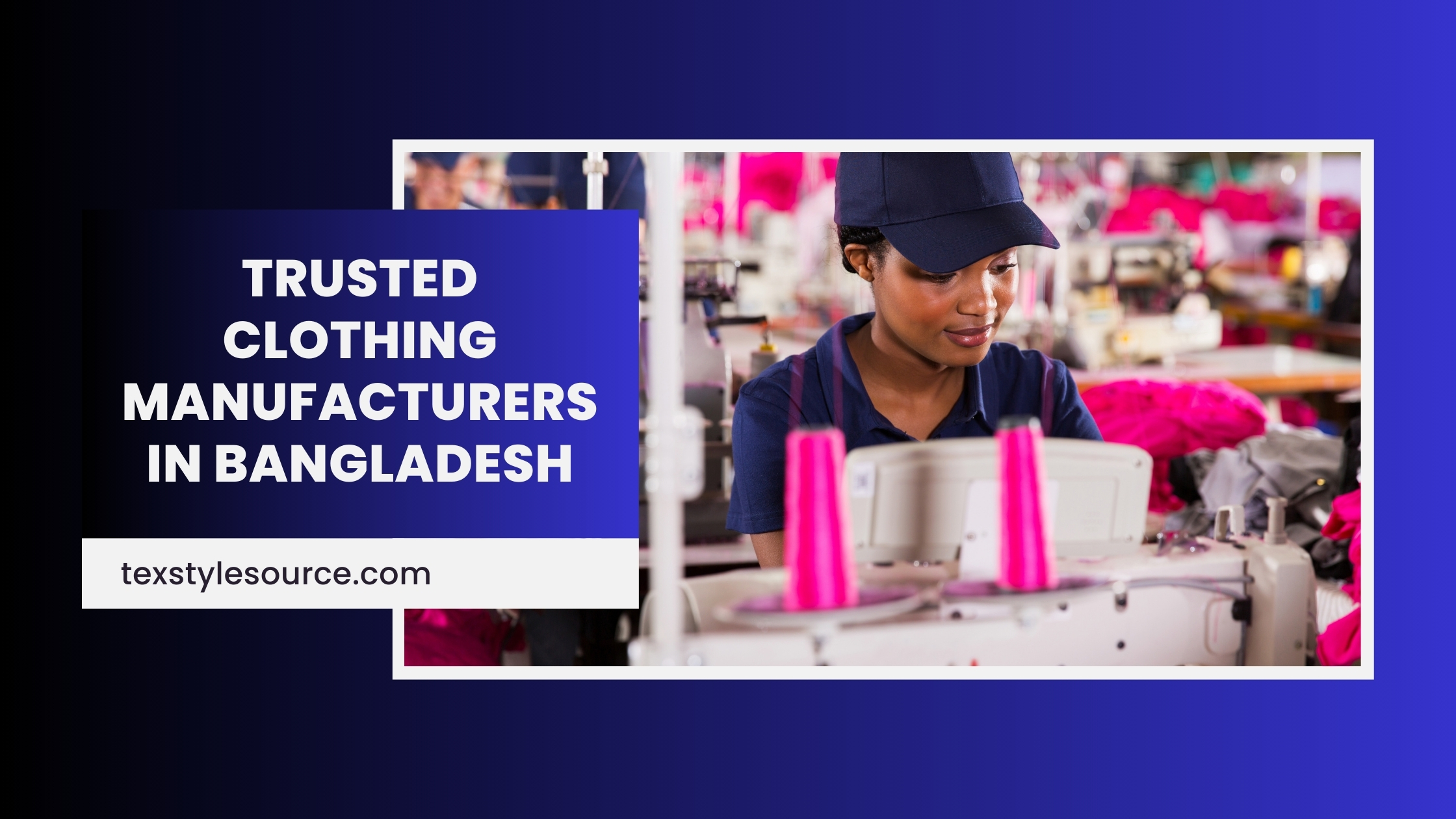 Trusted-Clothing- Manufacturers